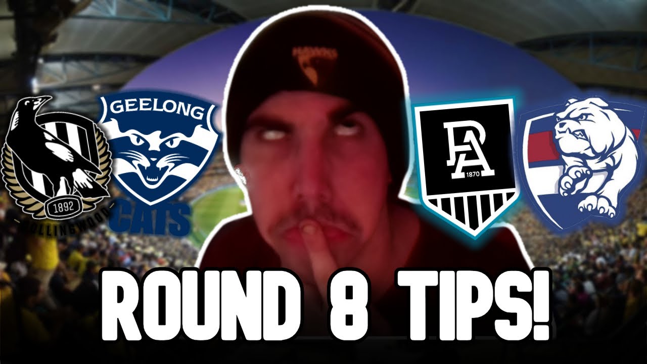 AFL ROUND 8 TIPS!