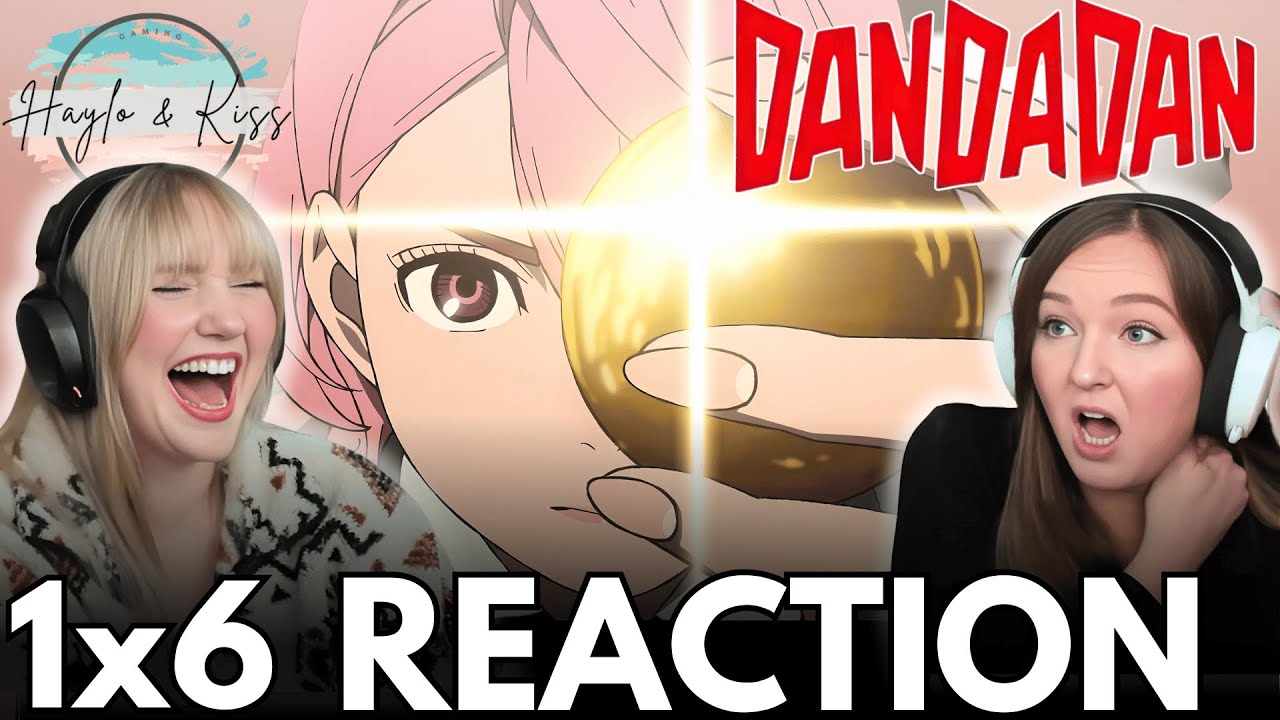A DANGEROUS WOMAN | DANDADAN | Reaction 1x6