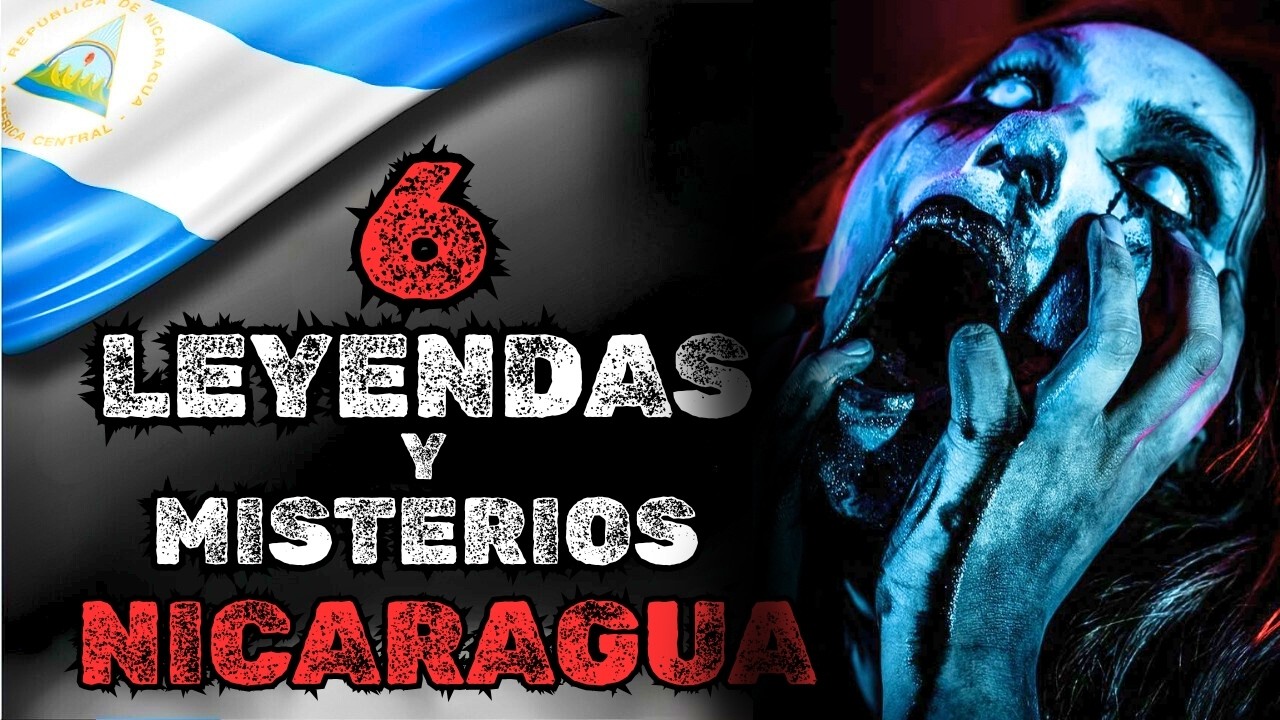 Nicaragua No Olvida  6 leyendas y Misterios que Regresan Cada Noche