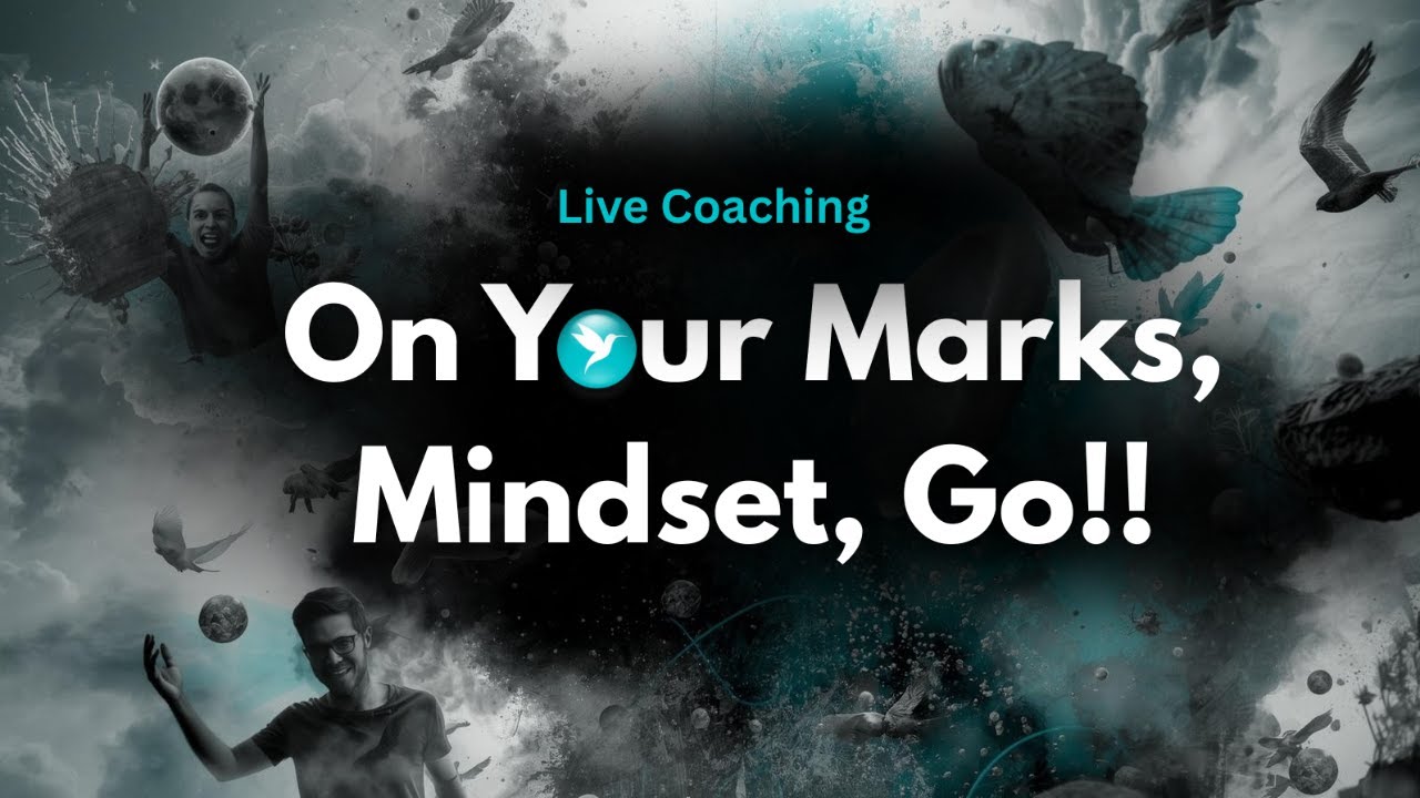 On Your Marks, Mindset, Go!!