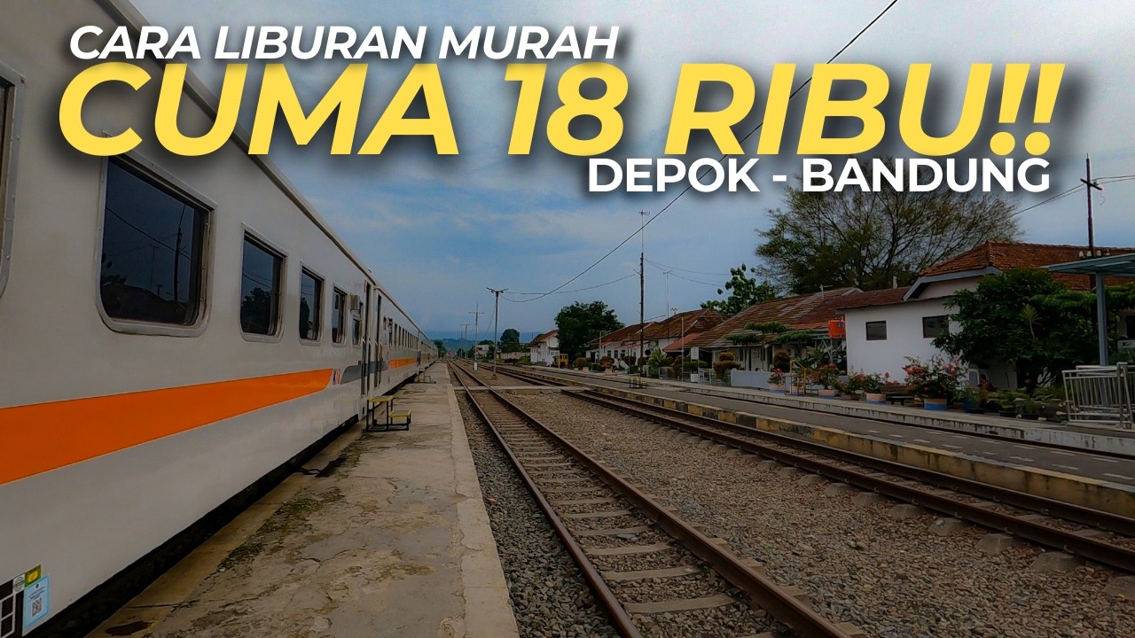 TOURING KE BANDUNG TAPI NAIK KERETA LOKAL Ep.1