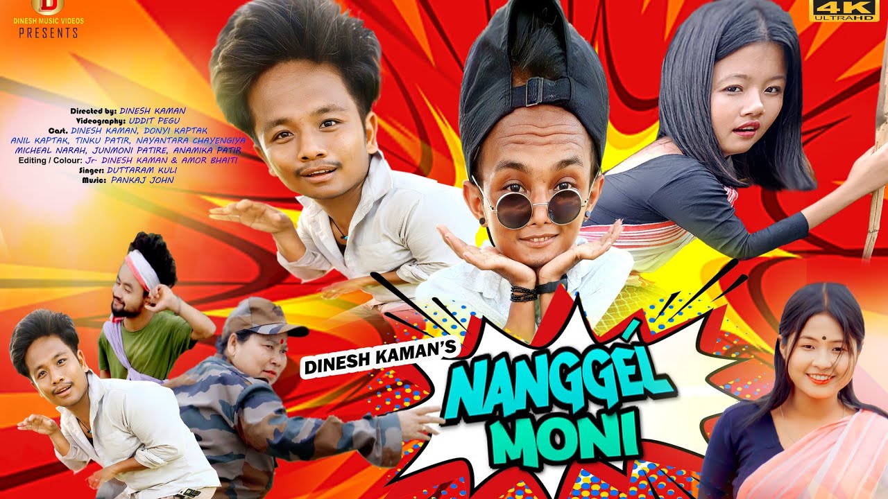 NANGGÉLMONI 😀 | 4K | Dinesh Kaman |Janmoni | Anamika Patir | Donyi | Official Music Video 2023