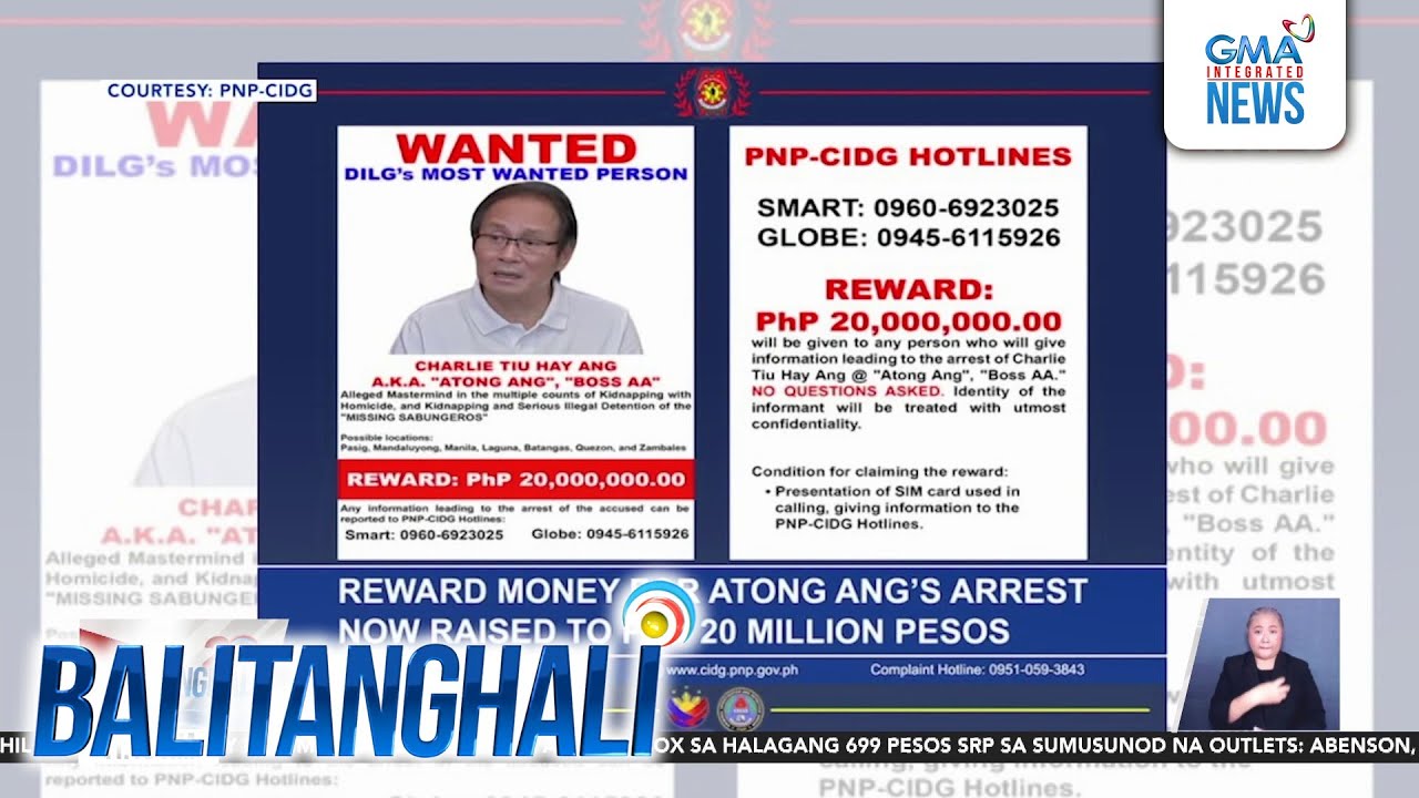Pabuya para sa makapagbibigay ng impormasyon para maaresto si Atong Ang... | Balitanghali