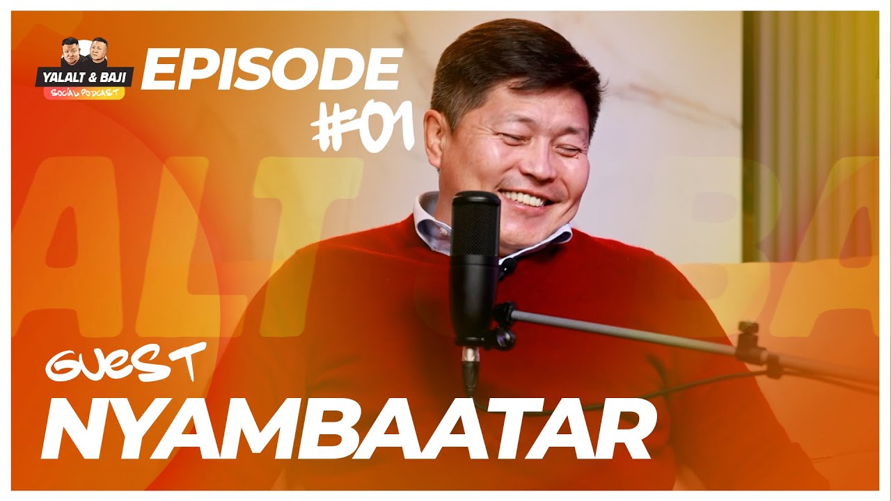 [Social Podcast] Yalalt & Baji - Episode 01 w/Nyambaatar
