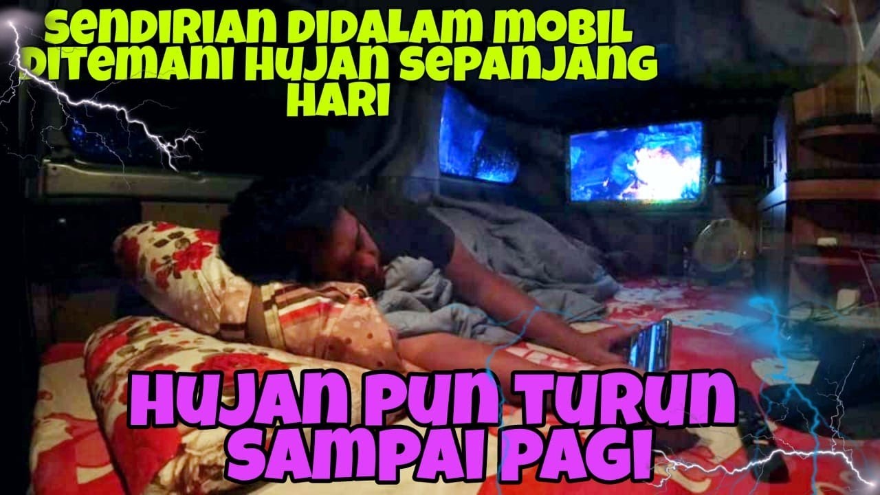 MENYENDIRI HIDUP DI DALAM MOBIL MENIKMATI HUJAN TURUN