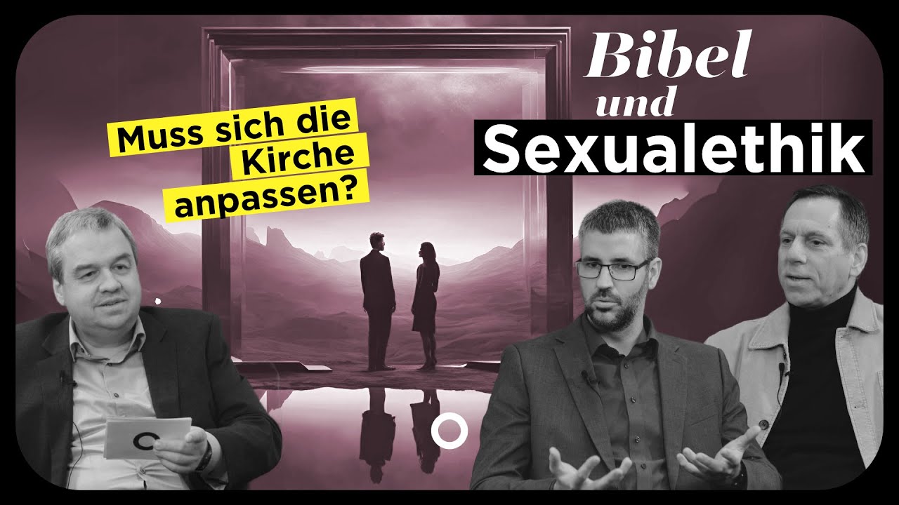 Ist biblische Sexualethik noch zeitgemäß? | Das Gespräch