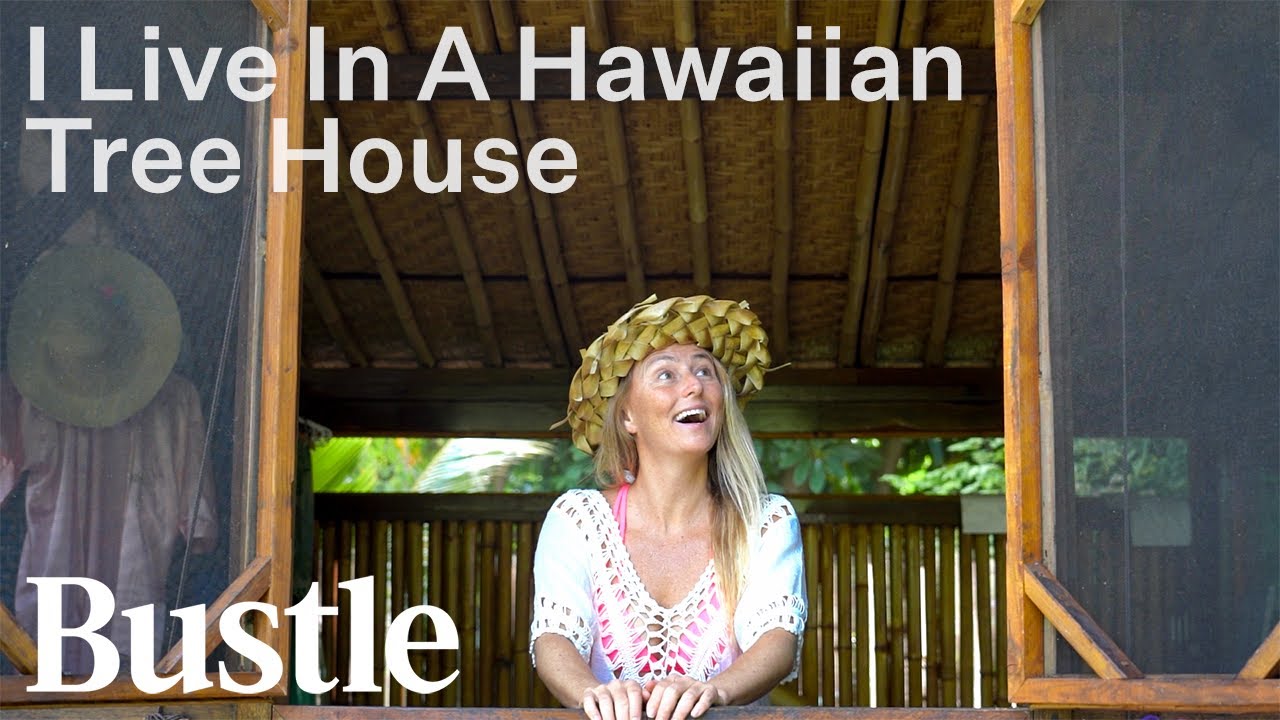 Living In A Treehouse In Hawaii | Bustle