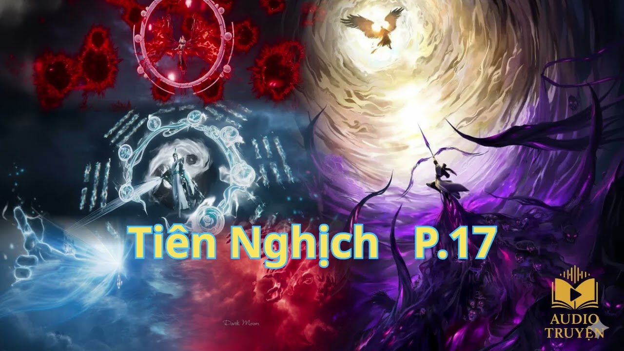 Tiên Nghịch  P17