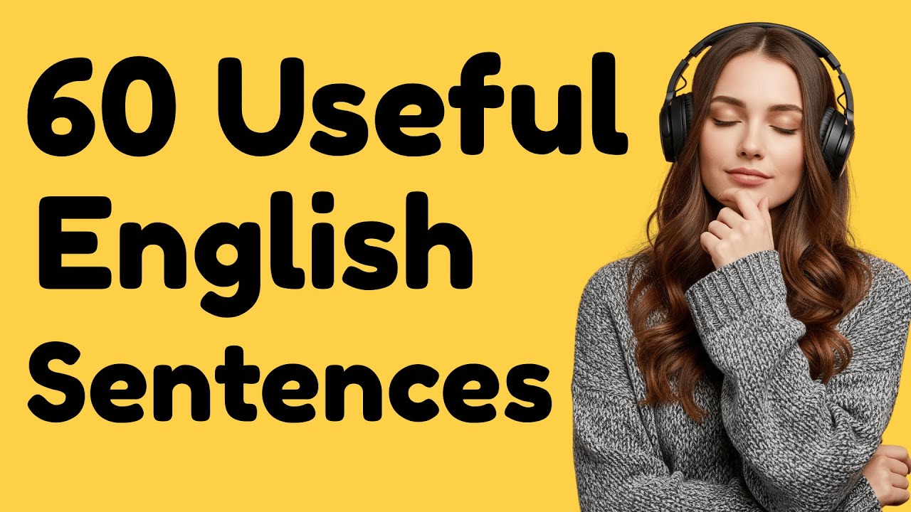60 English Sentences You’ll Actually Use | Daily Speaking Practice