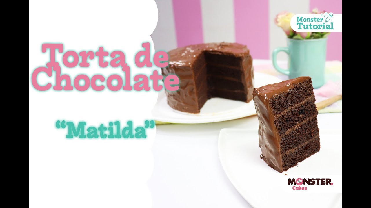 LA MEJOR TORTA DE CHOCOLATE - TORTA DE CHOCOLATE MATILDA