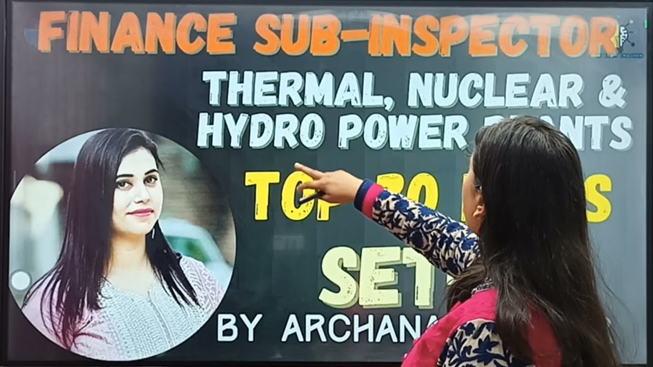THERMAL, NUCLEAR & HYDRO POWER PLANTS  II TOP 30 MCQS SET-08 II F-SI II BY ARCHANA PRASHAR #jkssb