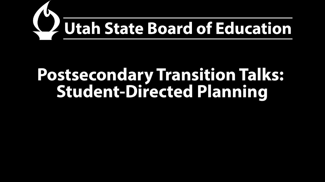 2025-11-12 | Postsecondary Transition Talks: Student-Directed Planning  | USBE