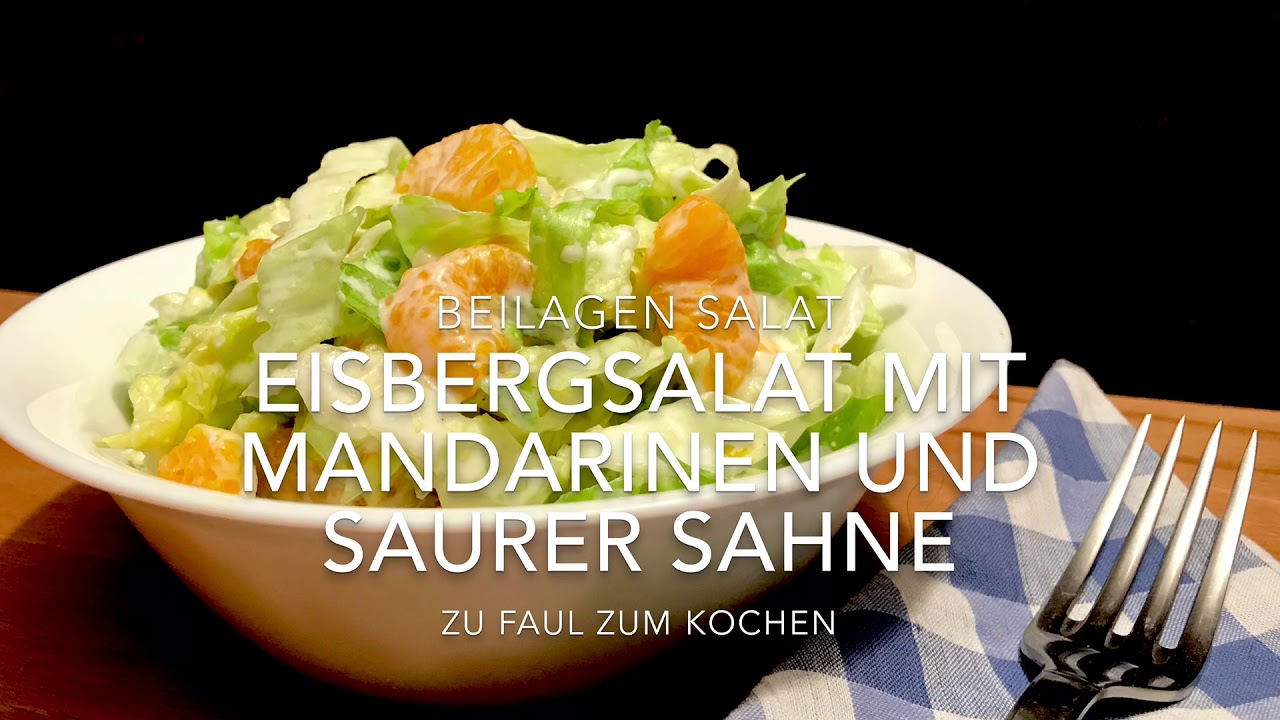 Eisbergsalat mit Mandarinen und Saurer Sahne Dressing