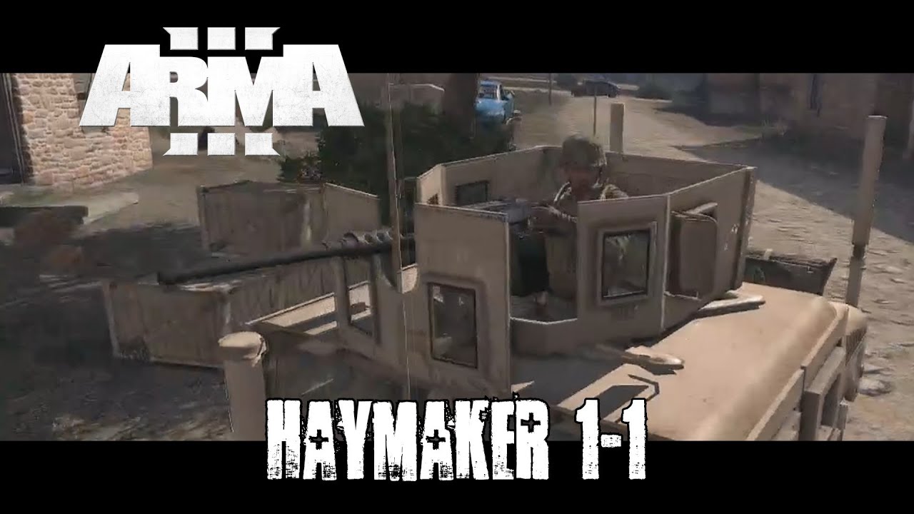 Haymaker 1-1 Squad Mission Uncut - Rifleman Fill-in
