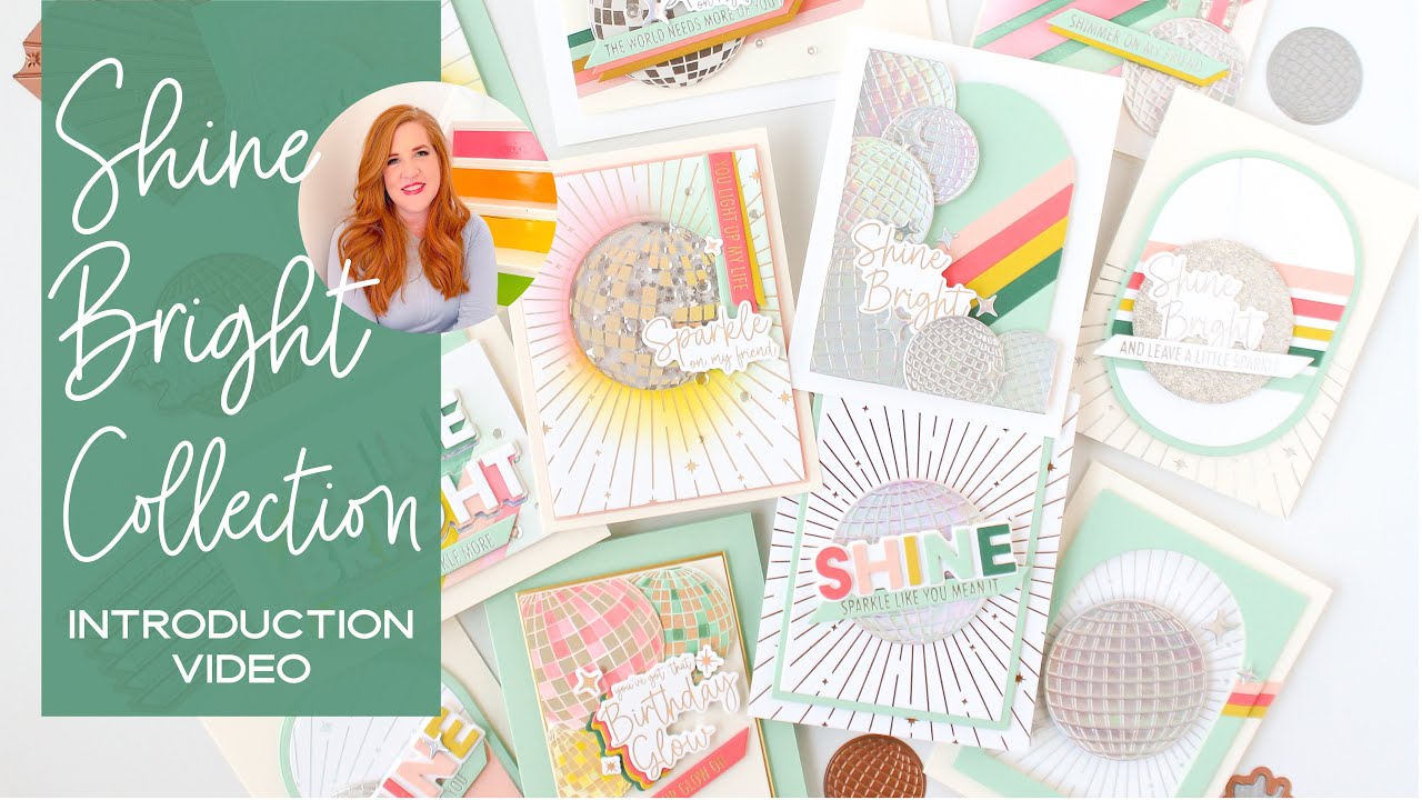 Shine Bright Collection Introduction - Carissa Wiley x Spellbinders