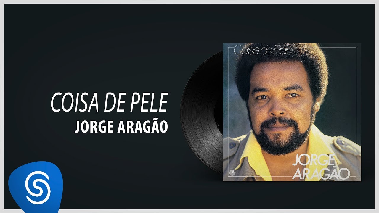 Jorge Aragão - Coisa de Pele (Álbum "Coisa de Pele") [Áudio Oficial]