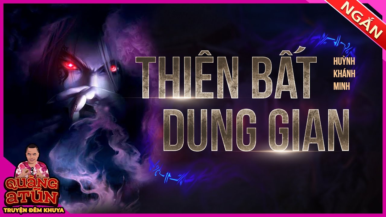 truyện ma làng quê phong kiến miền nam : Thiên bất dung gian | Quàng A Tũn
