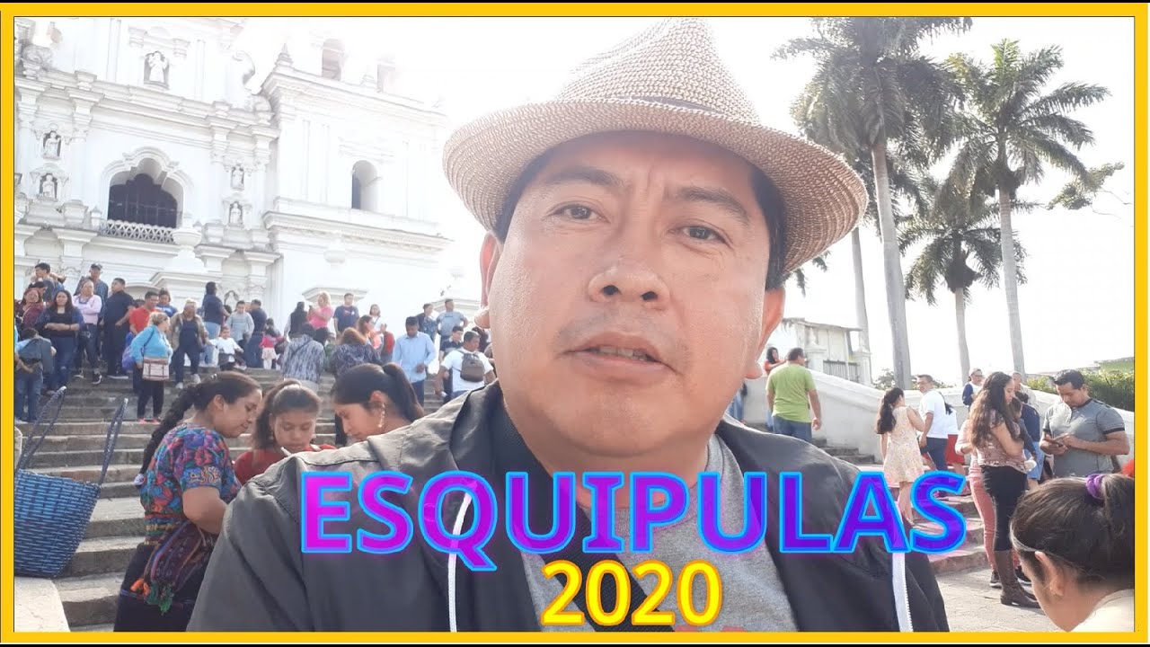 Visita a Nuestro Señor de Esquipulas. Guatemala. Enero 2020.