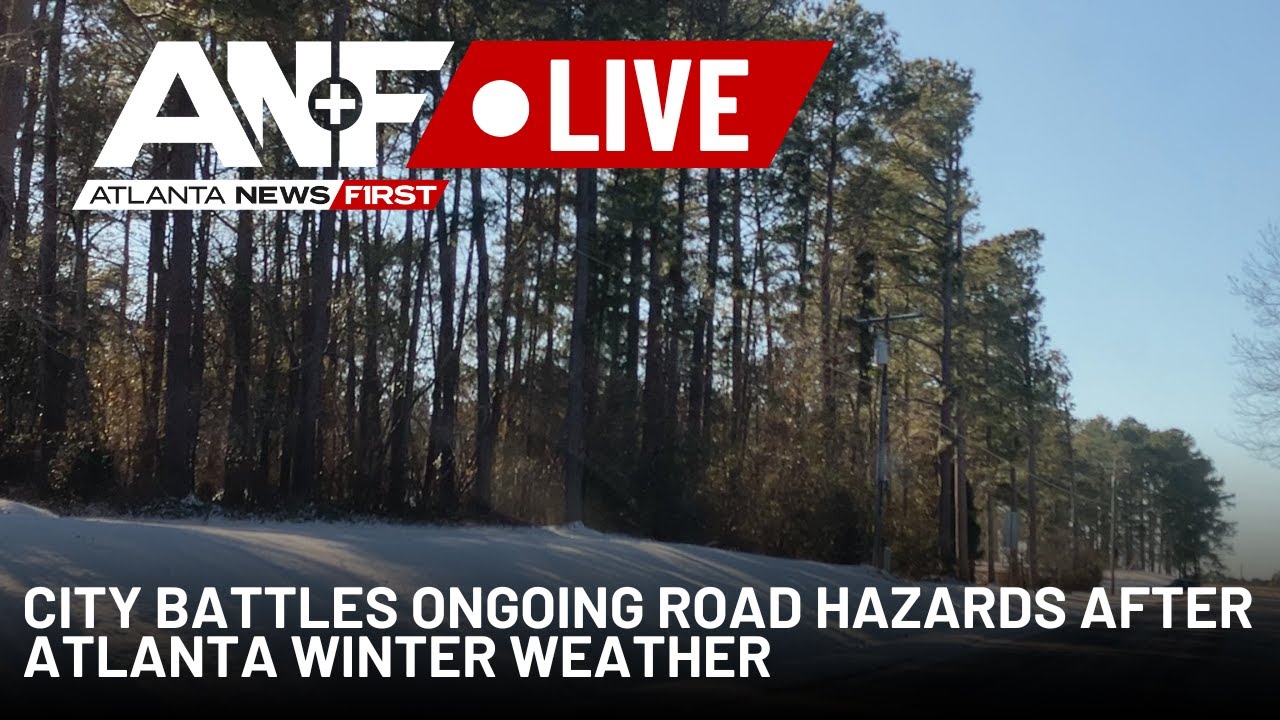 Catch Up Quick: City battles ongoing road hazards after Atlanta winter weather