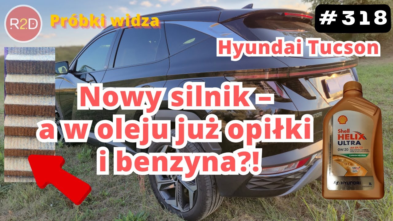 Hybrydy a olej – dlaczego Tucson degraduje środek smarny szybciej? #318