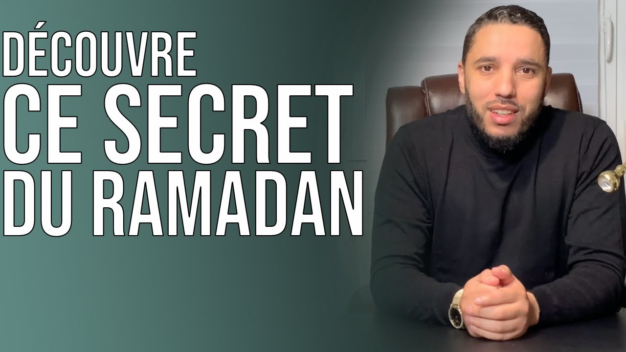 DÉCOUVRE VITE CE SECRET DU RAMADAN !