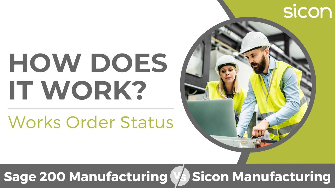 Sage 200 Manufacturing V Sicon Manufacturing WOP - Works Order Status