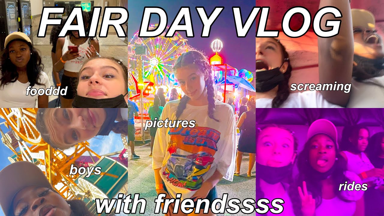 FAIR DAY VLOG I come to the carnival with me and my friends !