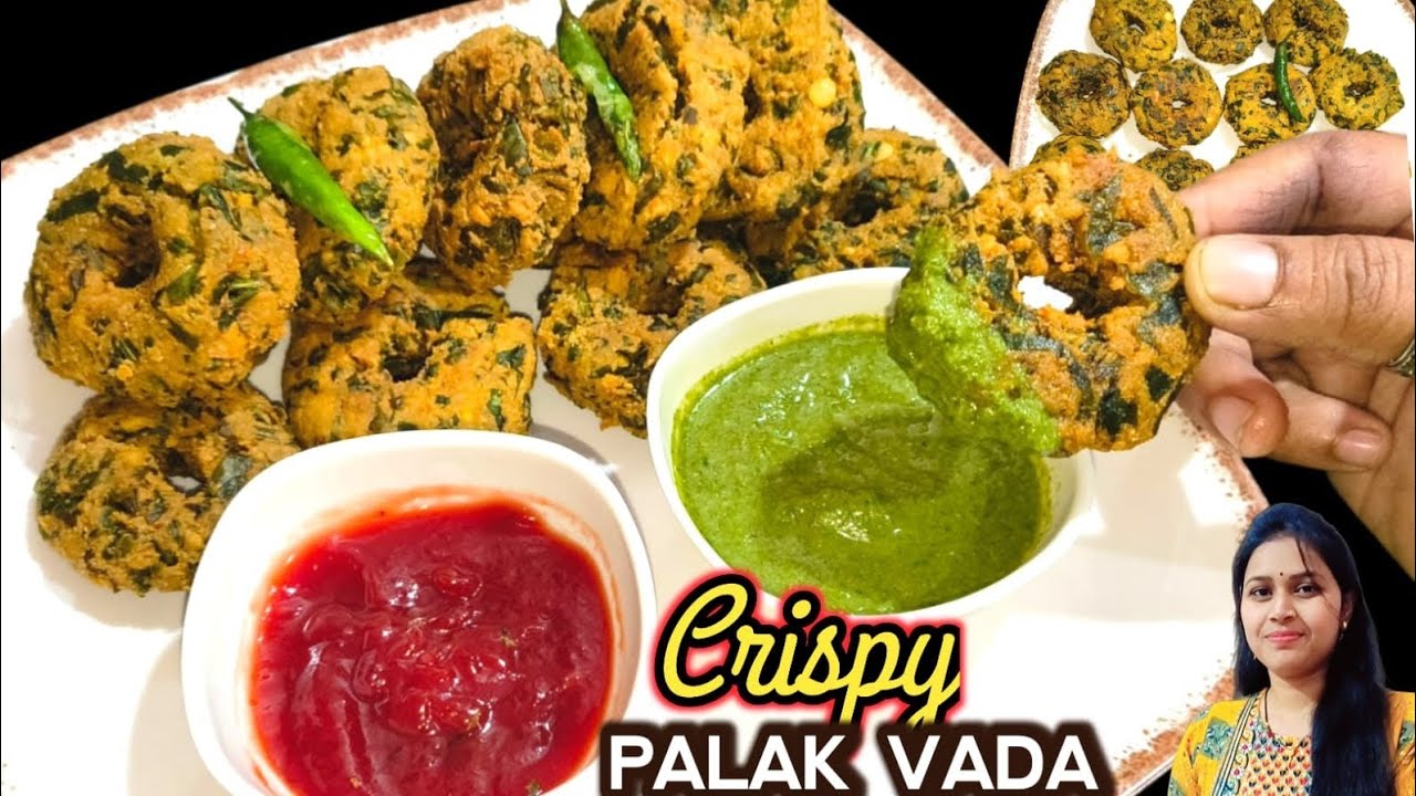  पौष्टिक और स्वाद से भरपूर पालक और चनादाल के क्रिस्पी वड़े|palak or chanaDal Vada|पालकचनादाल रेसिपी 
