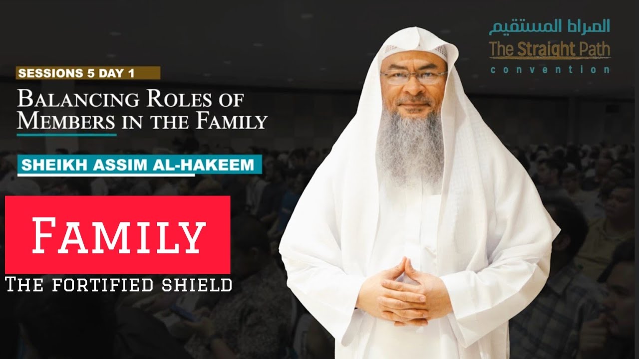 Balancing Roles Of Members In The Family #assim assim al hakeem