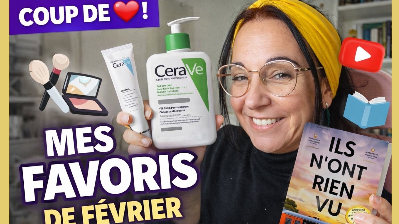 Mes vrais favoris de février (livres, skincare, ménage, YouTube…)