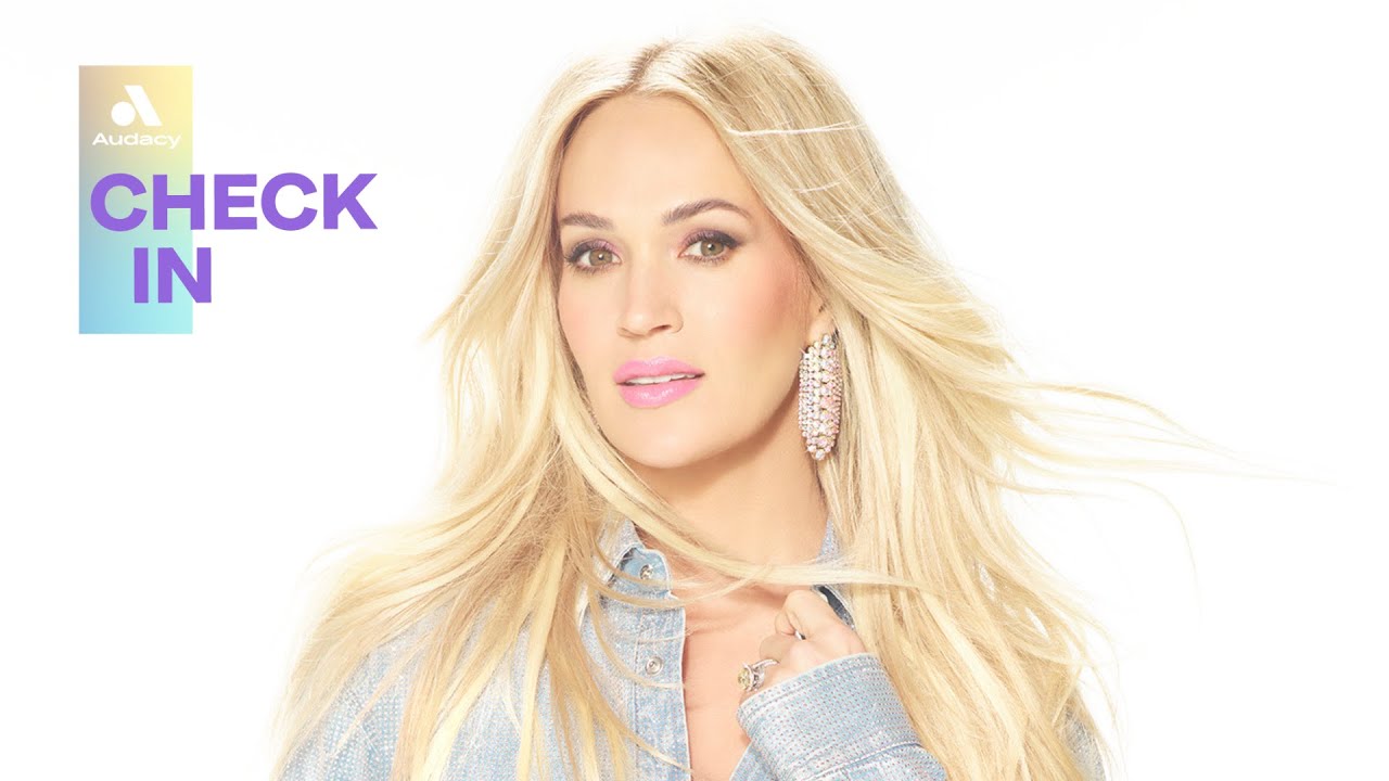 Audacy Check In: Carrie Underwood