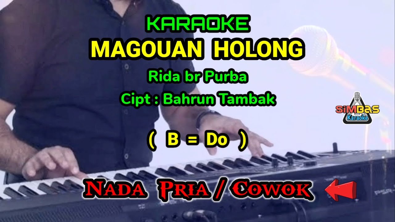 MAGOUAN HOLONG KARAOKE Nada Pria / Cowok ( B=Do ) | Rida Purba | Lagu Simalungun Populer