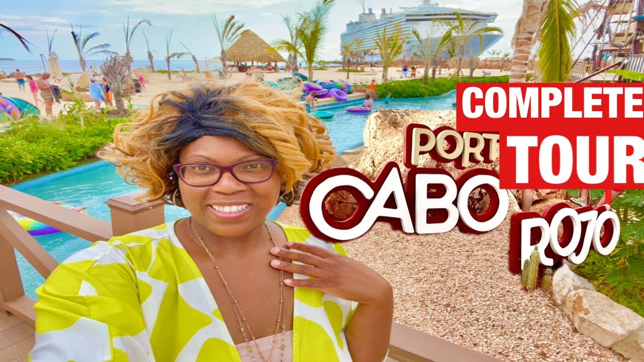 BRAND NEW Cruise Port| Port Cabo Rojo| Is Cabo Rojo Better Than Perfect Day at Coco Cay?