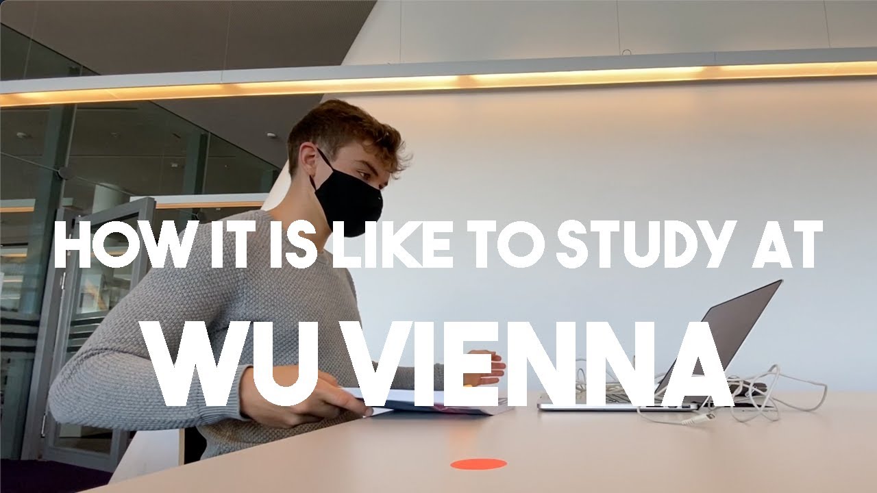 How it is like to study at WU Vienna