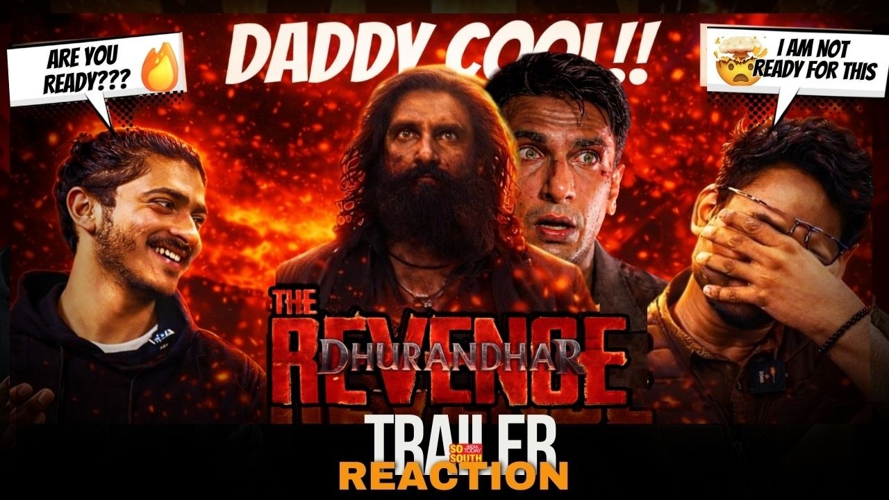 Dhurandhar The Revenge Trailer Reaction | Ranveer Singh | Aditya Dhar | Review & Analysis | SoSouth