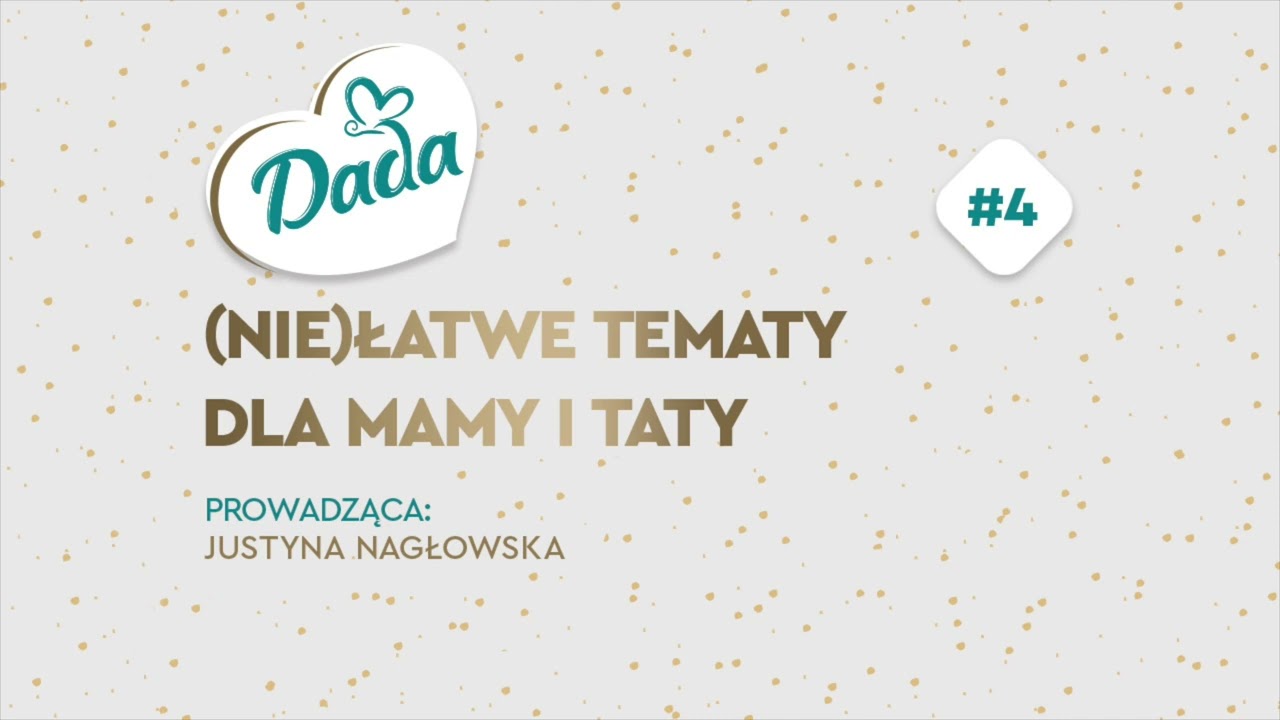 Dada podcast, sezon 2 &bdquo;MAMY na to spos&oacute;b!&rdquo;: #4 (Nie)łatwe tematy dla mamy i taty