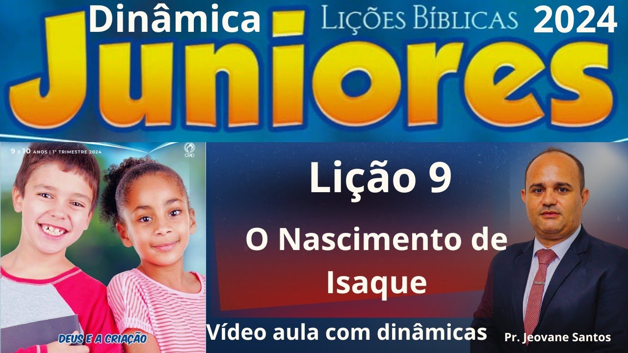 Lição 9 Juniores O Nascimento de Isaque  [ EBD 1 Trimestre 2024 ]
