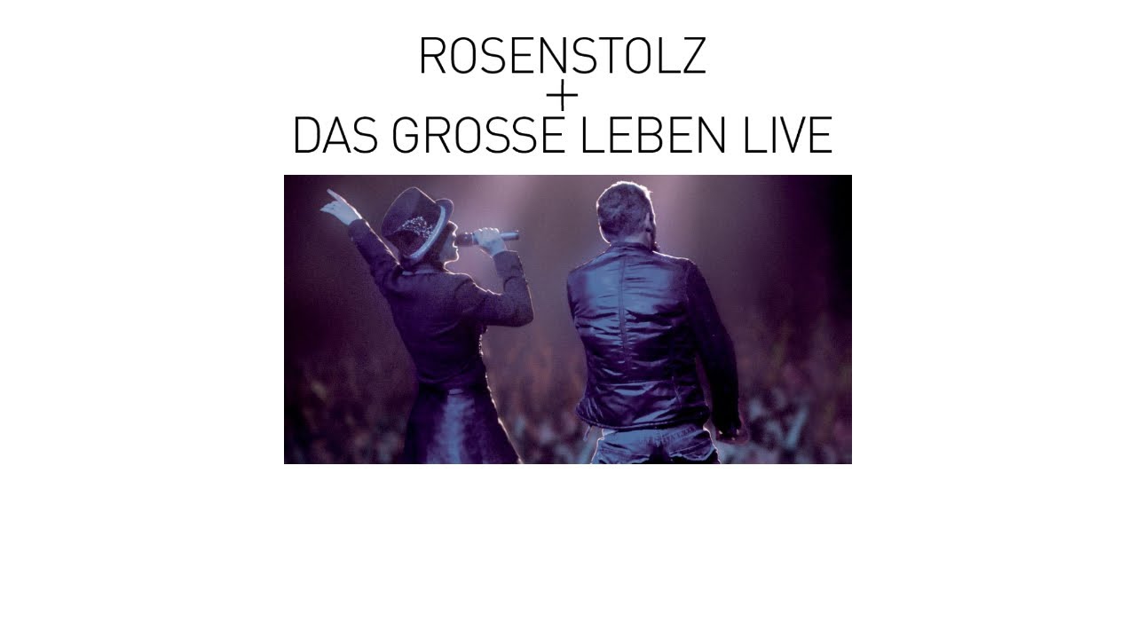 01 - Willkommen - Rosenstolz + Das Grosse Leben LIVE 2006