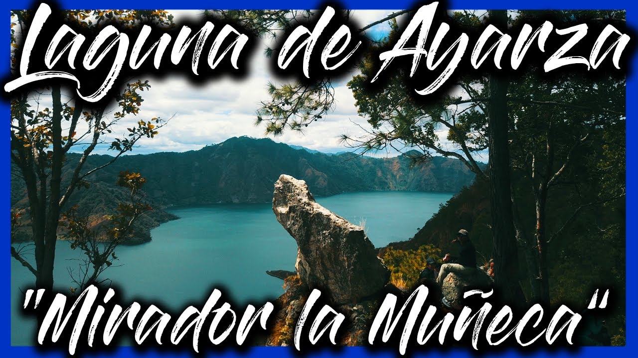 Laguna de Ayarza - Mirador la Muñeca
