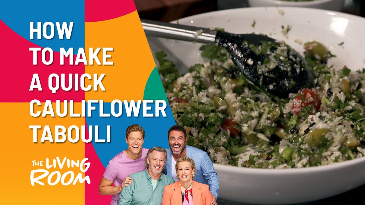 How To Make Cauliflower Tabouli | The Living Room | Channel 10