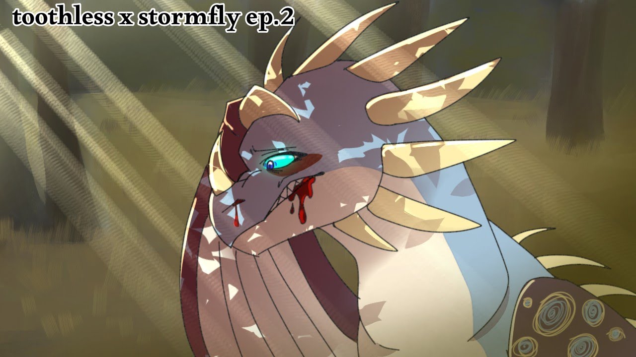 Toothless X Stormfly {Ep.2} 
