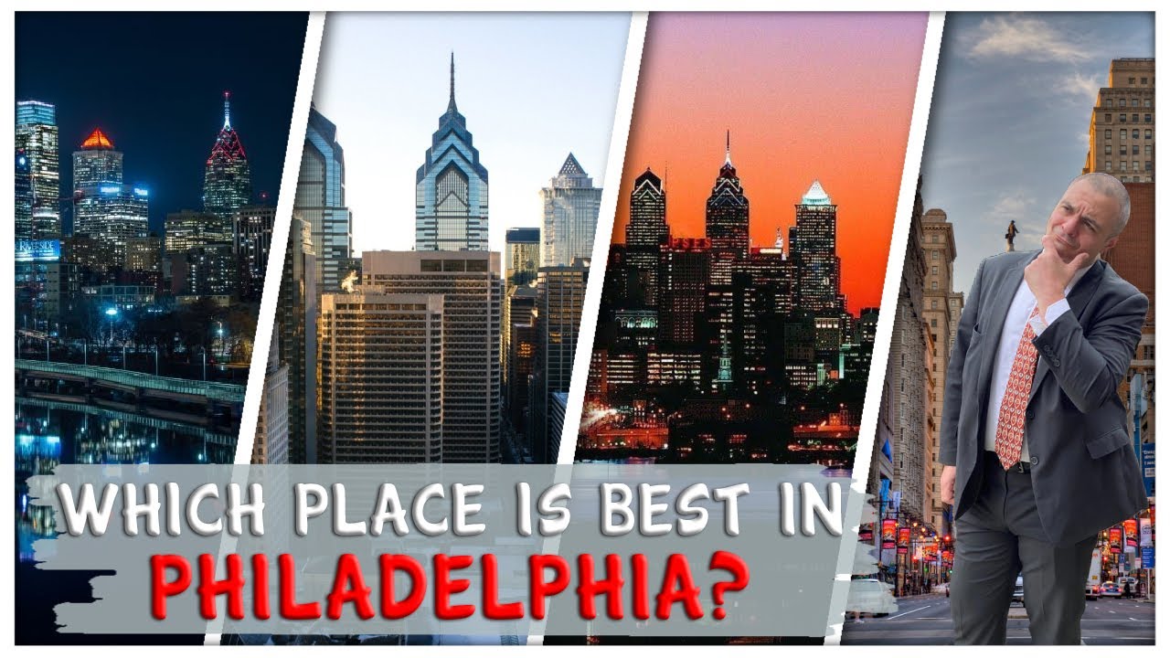 2021 Best Places to live for Families and Young Professionals in and Around Philadelphia