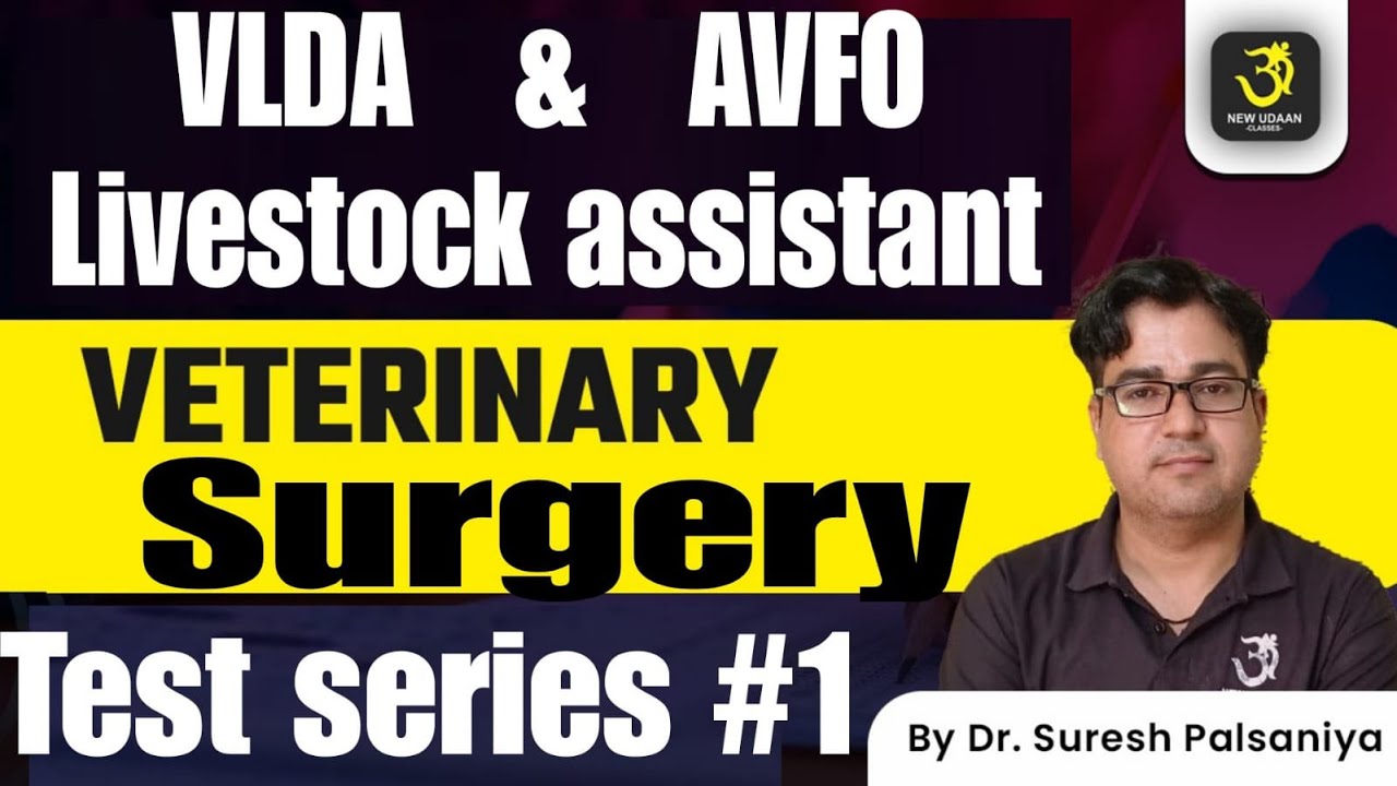 VETERINARY SURGERY TEST SERIES #1 | Livestock Assistant | MP AVFO  | HSSC VLDA   @NEWUDAANCLASSES ​