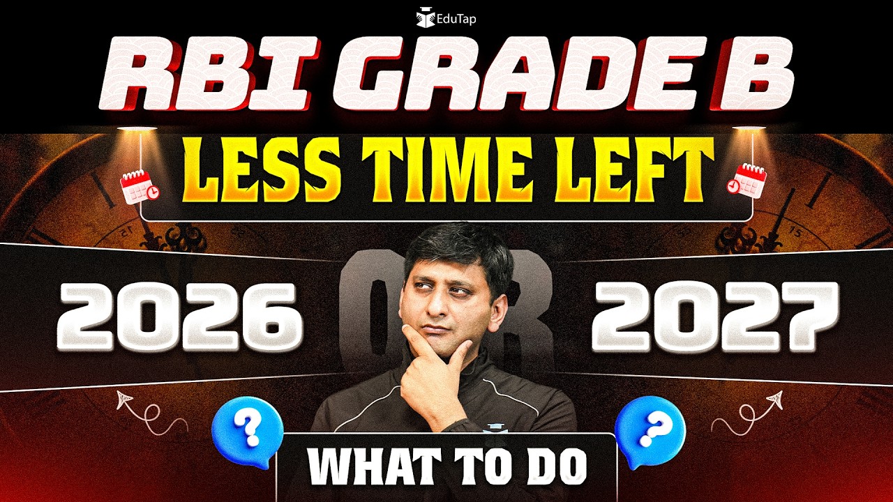 RBI Grade B 2026 Preparation Time for Beginners: Is It Too Late or Still Possible?
