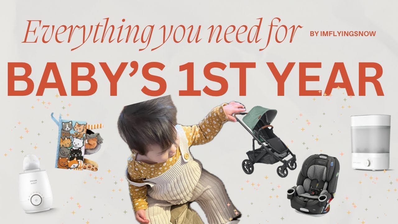 Everything You Need for Baby's First Year | Favourite Baby Items for Your Baby Registry