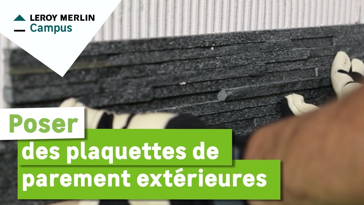 Comment poser des plaquettes de parement extérieures ? Leroy Merlin