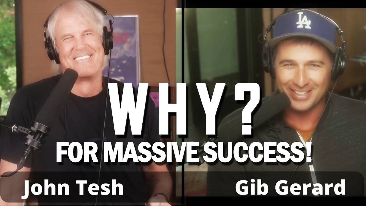 John Tesh - Knowing your WHY for success - John Tesh and Gib Gerard