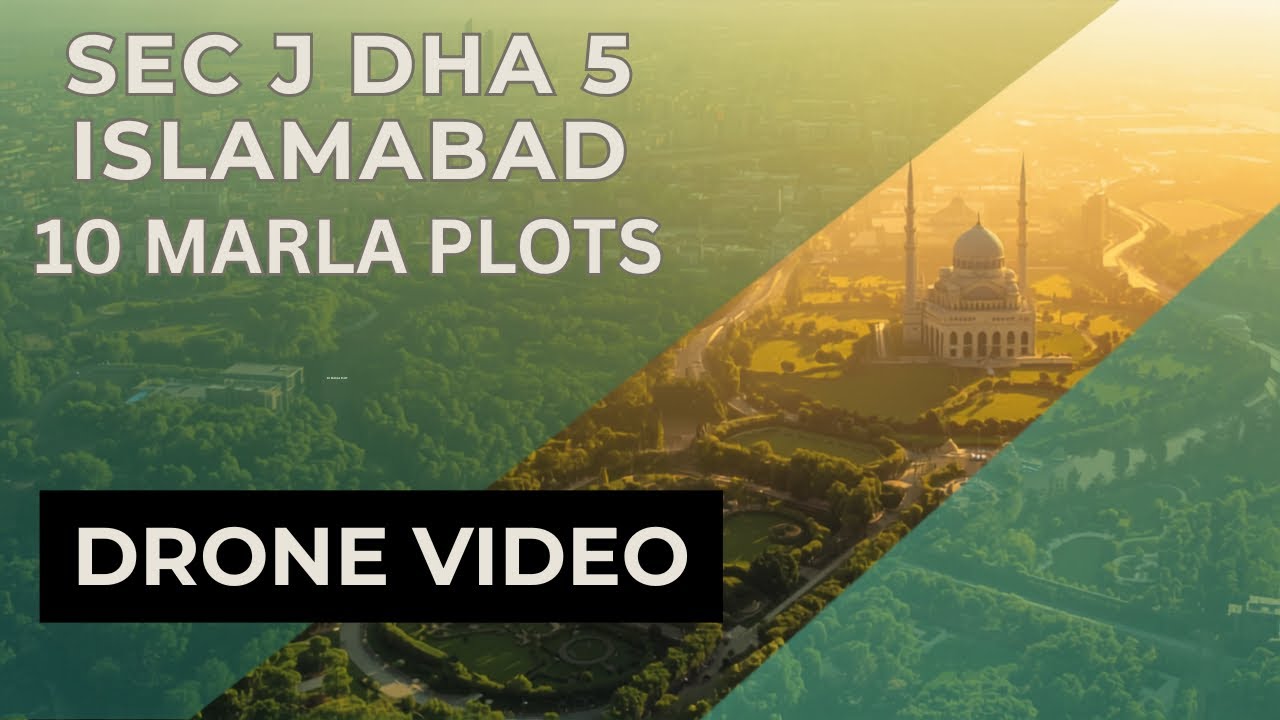 DHA Phase 5 Islamabad | Sector J Latest Ground Development Update & Drone Tour - 10 Marla plots