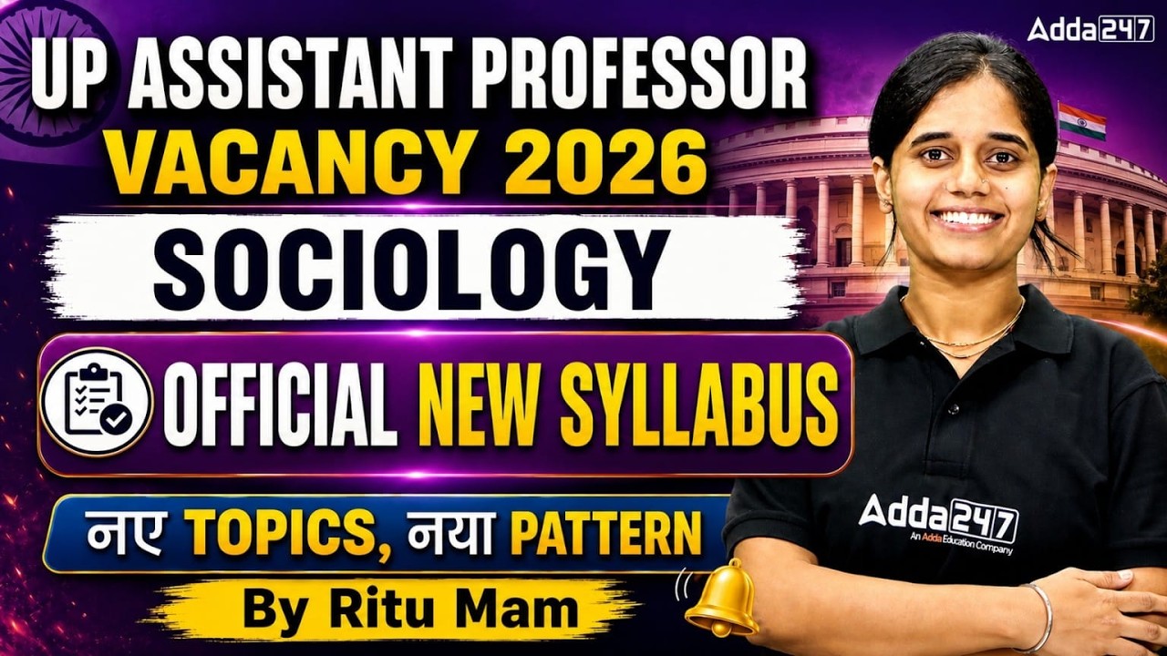 🔥 UP Assistant Professor Sociology Vacancy 2026 | Official New Syllabus, Topics & Pattern Explained