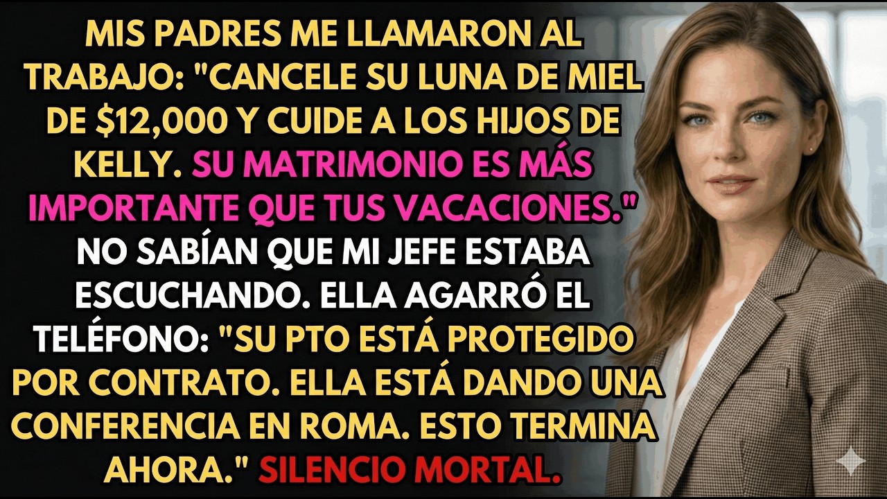 Mis Padres Me Exigieron Cancelar Mi Luna de Miel Para Cuidar Niños—Lo Que Les Dijo Mi Jefe